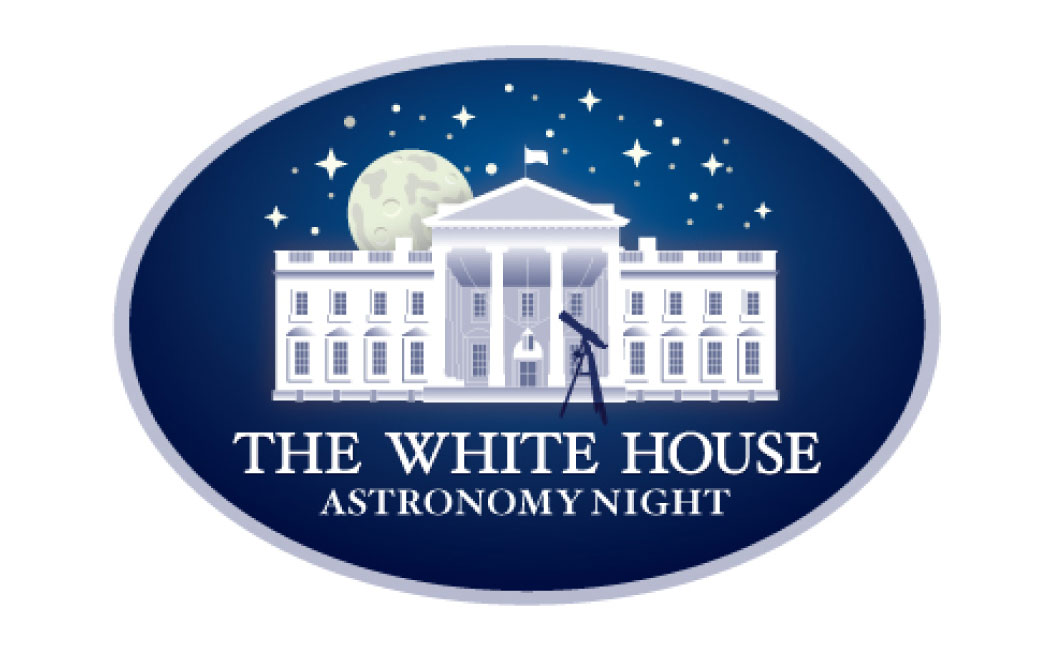 White House  Astronomy Night – Get Involved!