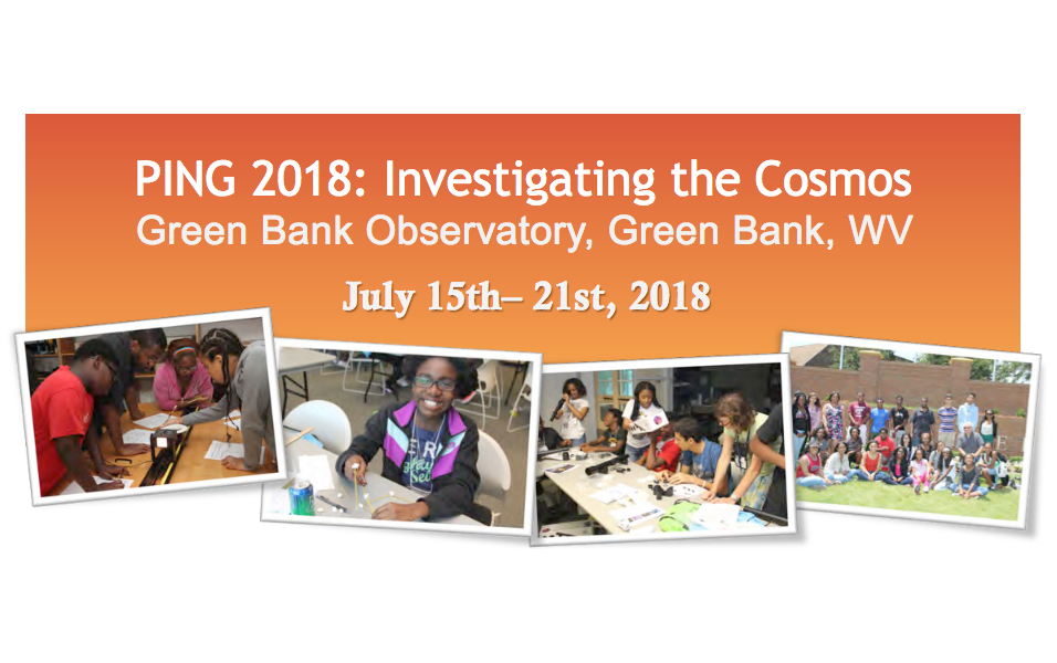 Physics Inspiring the Next Generation! PING Camp 2018: July 15–21