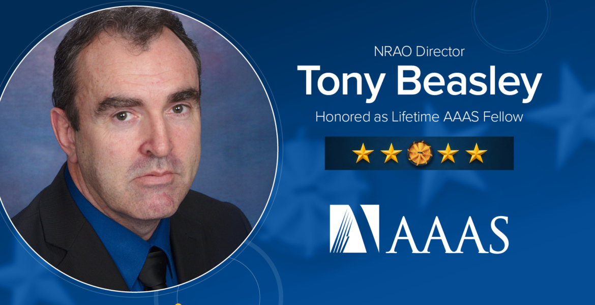 NRAO Director Tony Beasley Honored as Lifetime AAAS Fellow